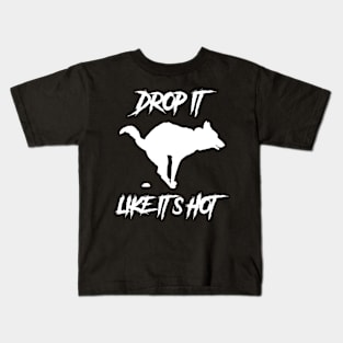 Drop It Like It's Hot Kids T-Shirt